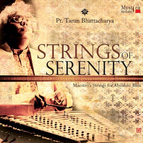 Strings Of Serenity Pandit Tarun Bhattacharya MP3 Download